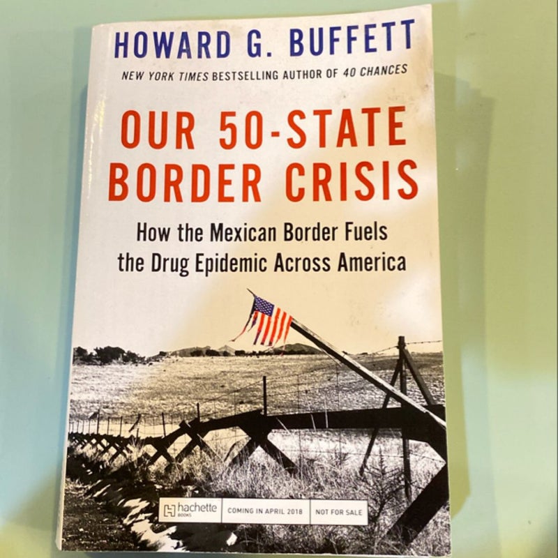 Our 50-State Border Crisis (Advanced Reader Copy)