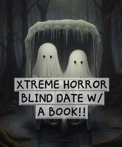 Xtreme Horror Blind Date With A Book