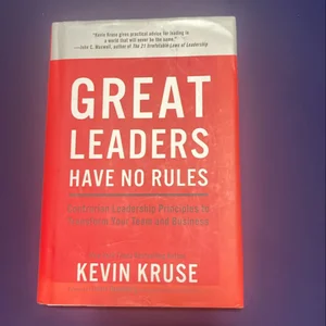 Great Leaders Have No Rules