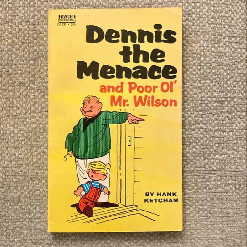 Dennis the Menace and Poor Ol’ Mr. Wilson