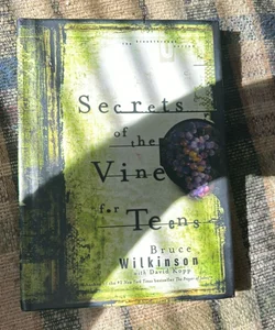 Secrets of the Vine for Teens