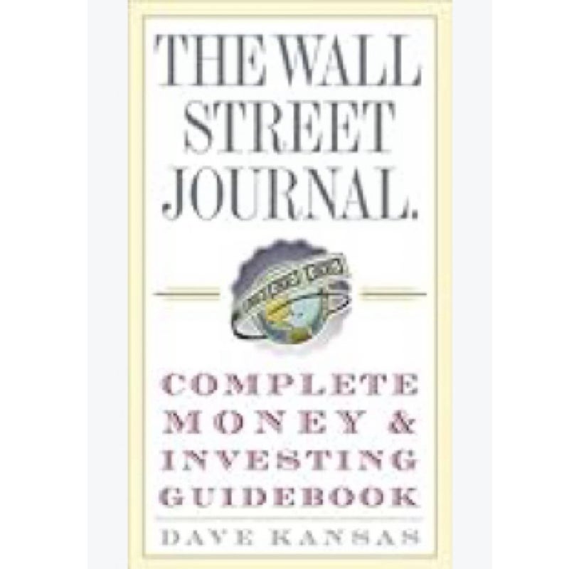 The Wall Street Journal Complete Money and Investing Guidebook