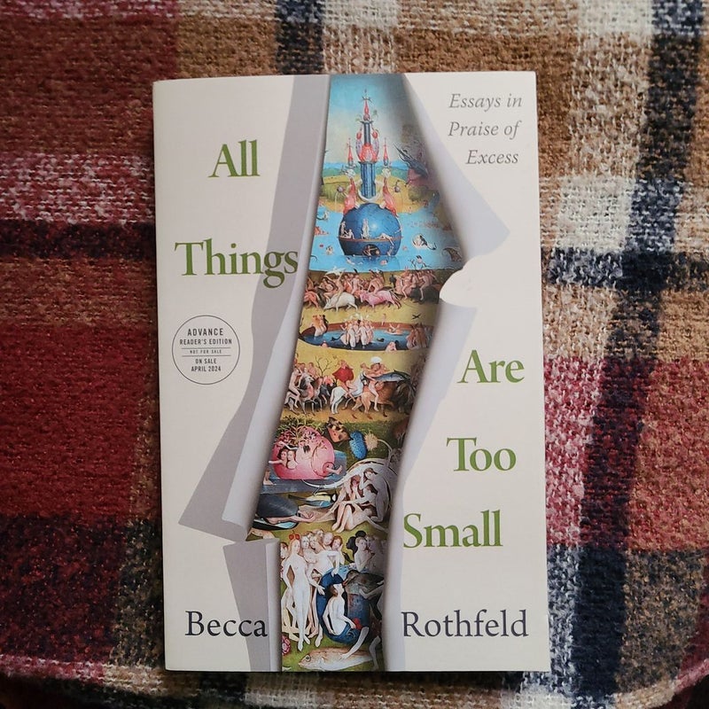 All Things Are Too Small