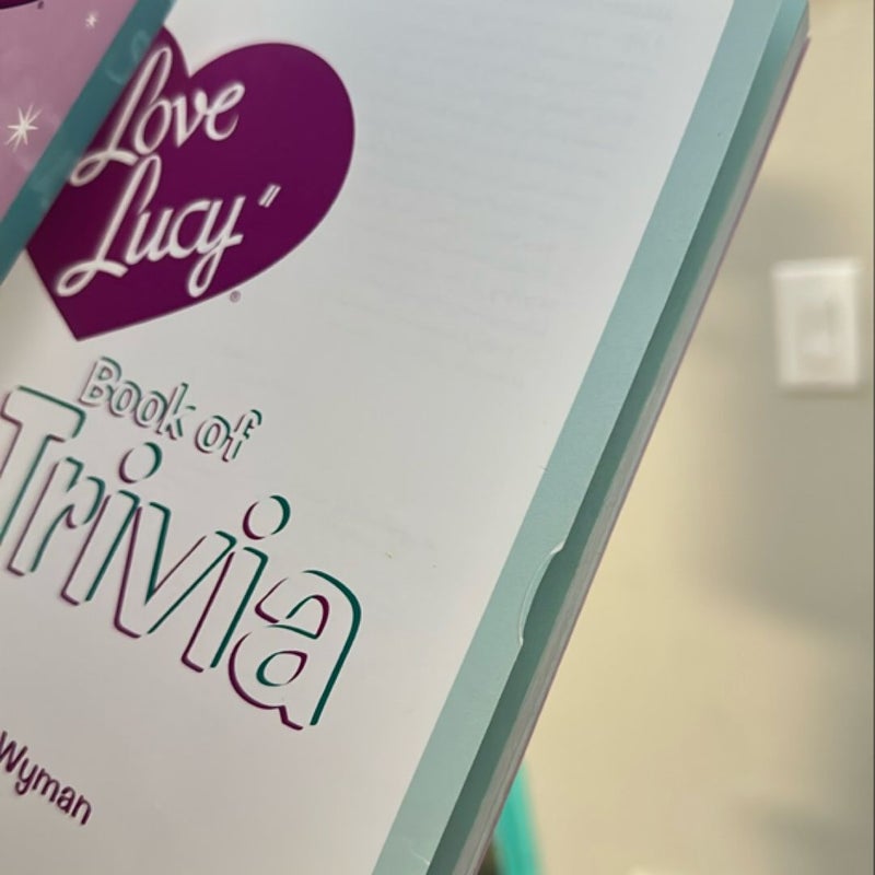 The "I Love Lucy" Book of Trivia