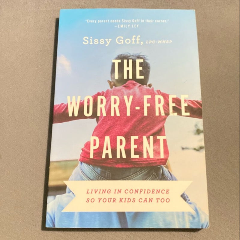 The Worry-Free Parent