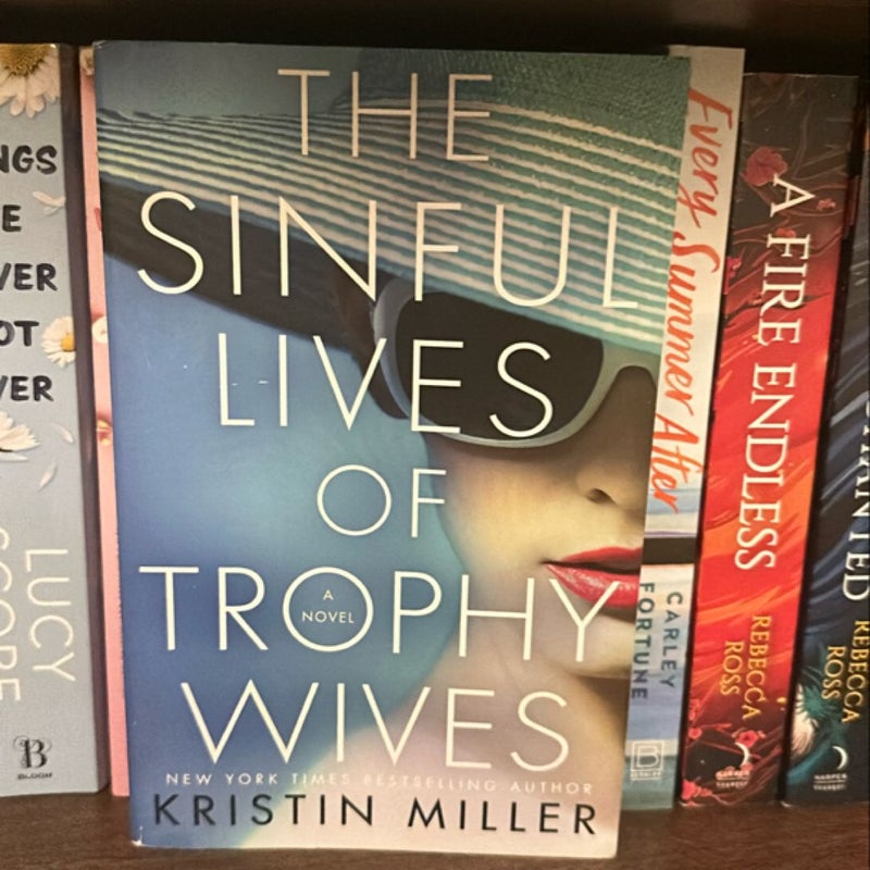 The Sinful Lives of Trophy Wives