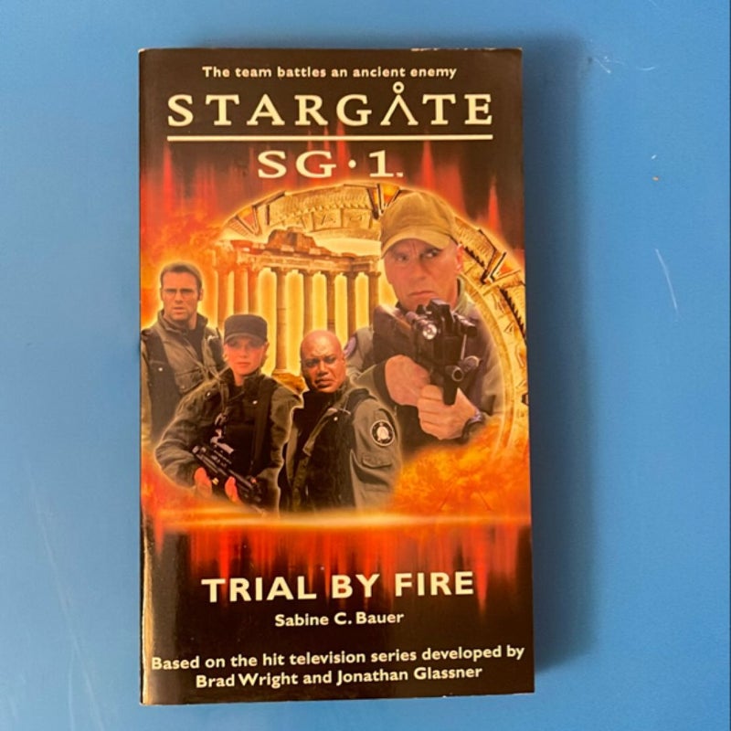 Stargate SG.1 trial by fire