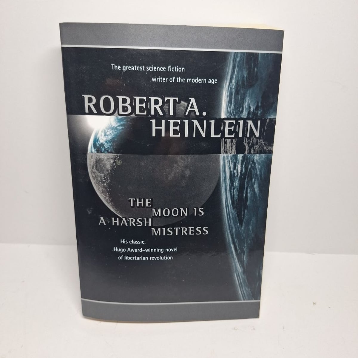 The Moon Is a Harsh Mistress by Robert A. Heinlein