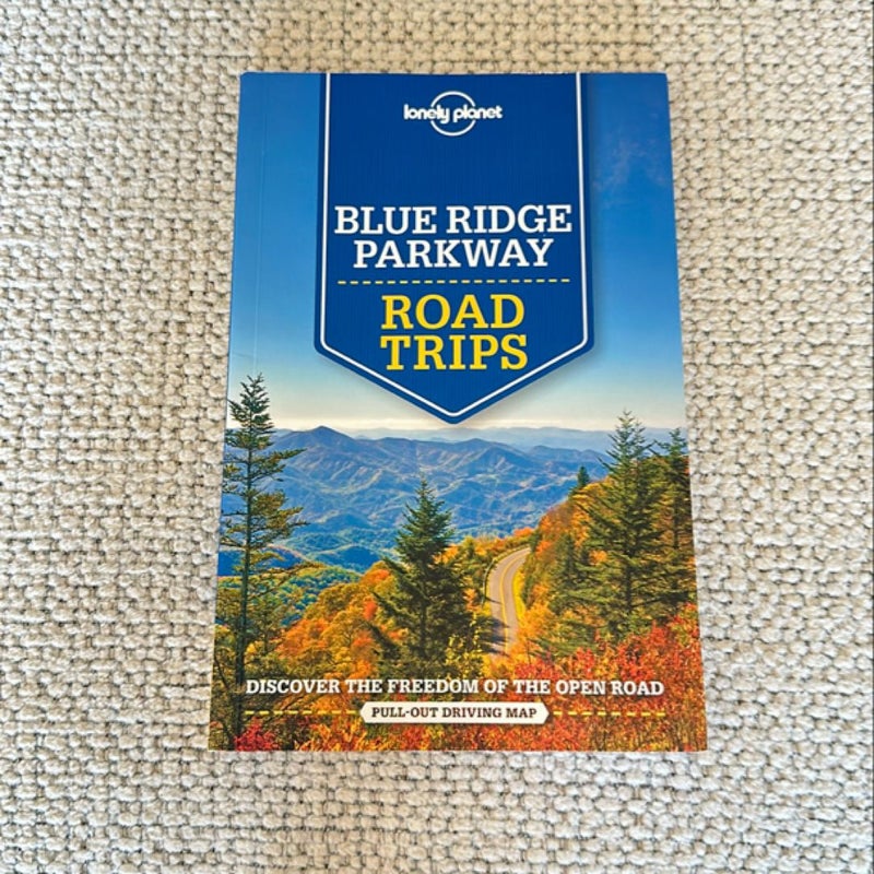 Lonely Planet Blue Ridge Parkway Road Trips 1