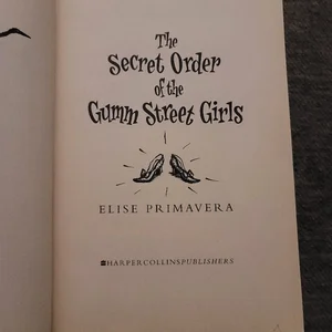 The Secret Order of the Gumm Street Girls