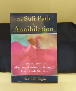 The Sufi Path of Annihilation {0309}