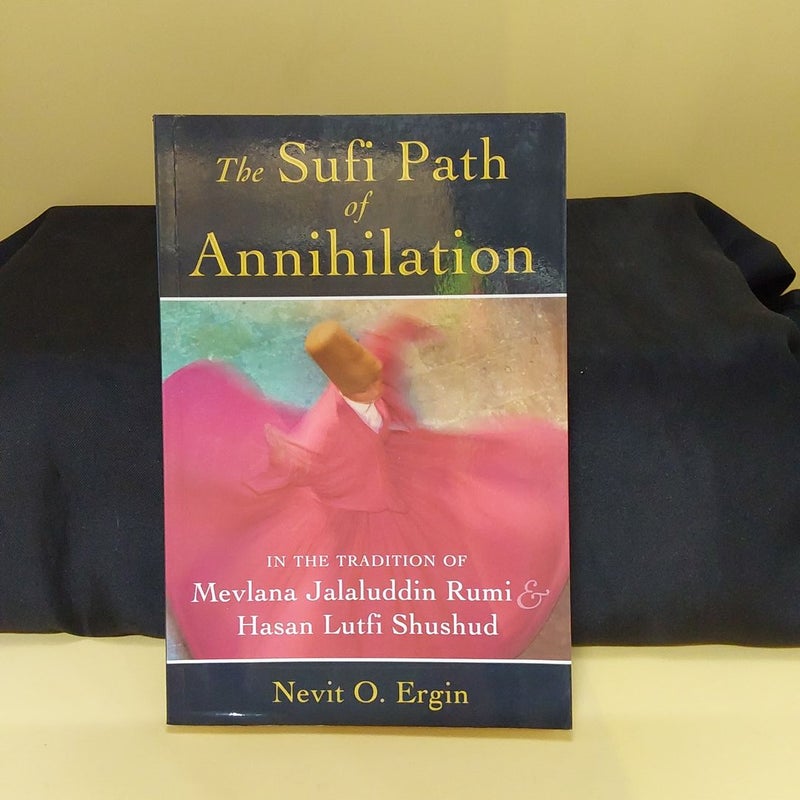 The Sufi Path of Annihilation {0309}