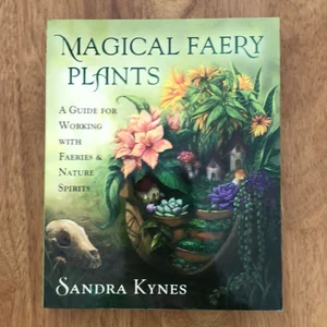 Magical Faery Plants