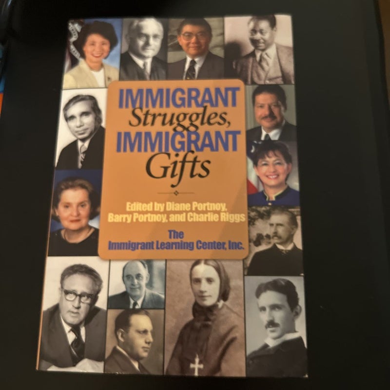 Immigrant Struggles, Immigrant Gifts