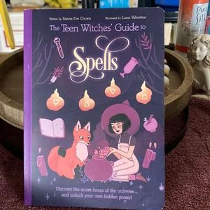 The Teen Witches Guide to Spells