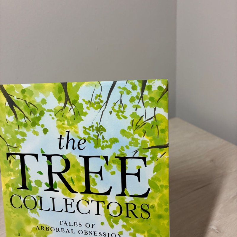 The Tree Collectors