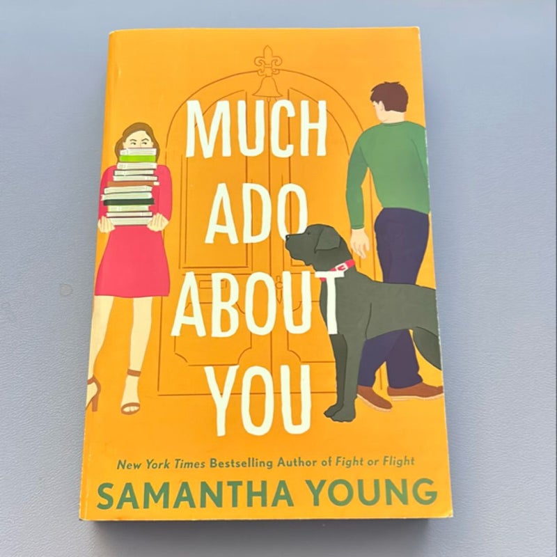 Much Ado about You