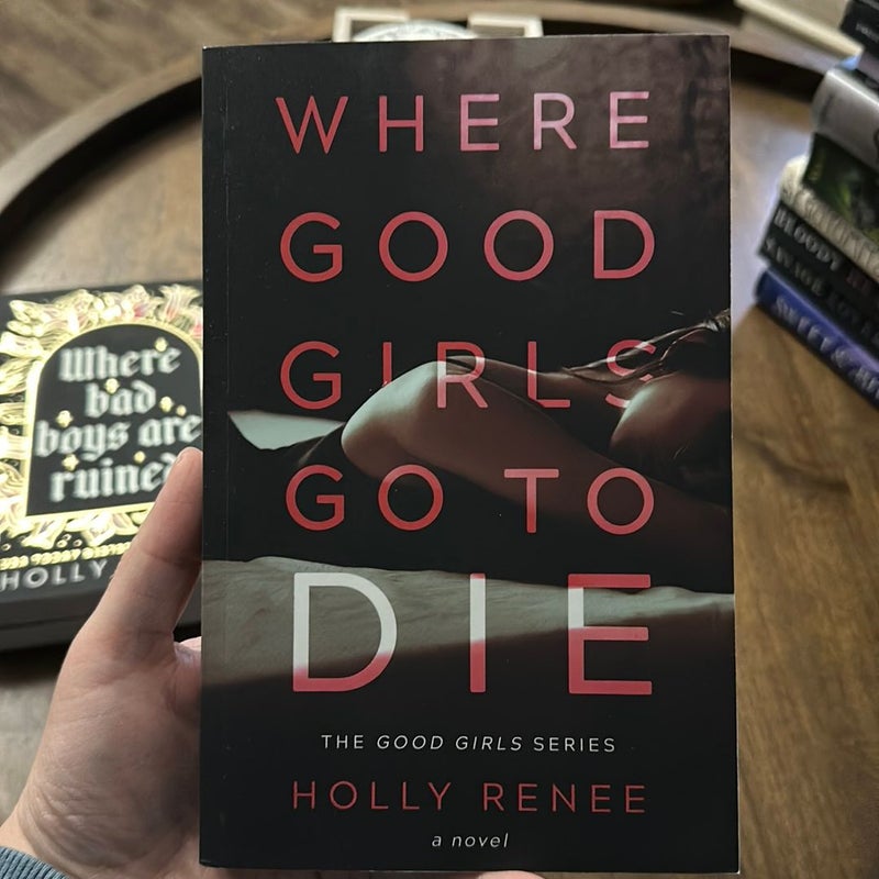 Where Good Girls Go to Die