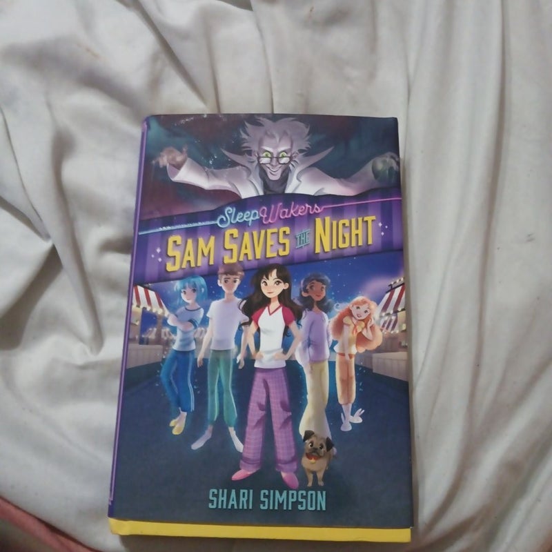 SleepWakers, Book #1 Sam Saves the Night