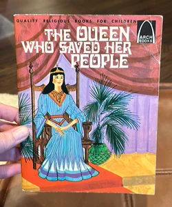 The Queen Who Saved Her People