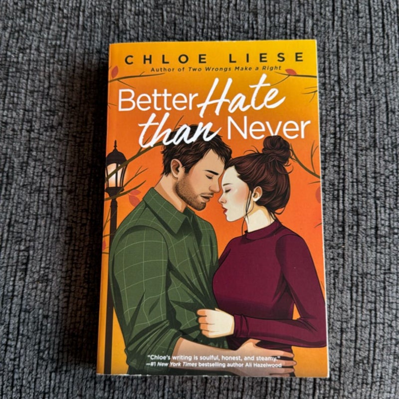 Better Hate Than Never