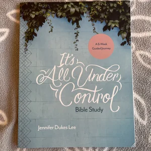 It's All under Control Bible Study