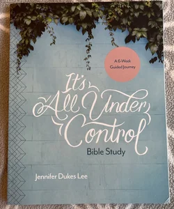 It's All under Control Bible Study