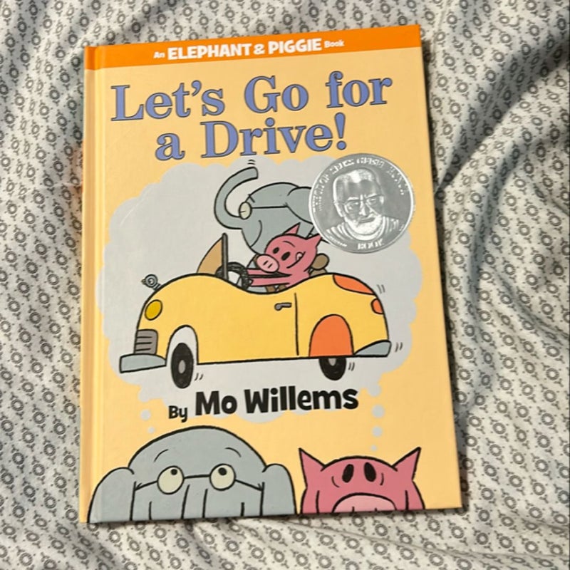 Let's Go for a Drive! (an Elephant and Piggie Book)