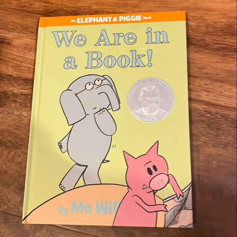 We Are in a Book! (an Elephant and Piggie Book)