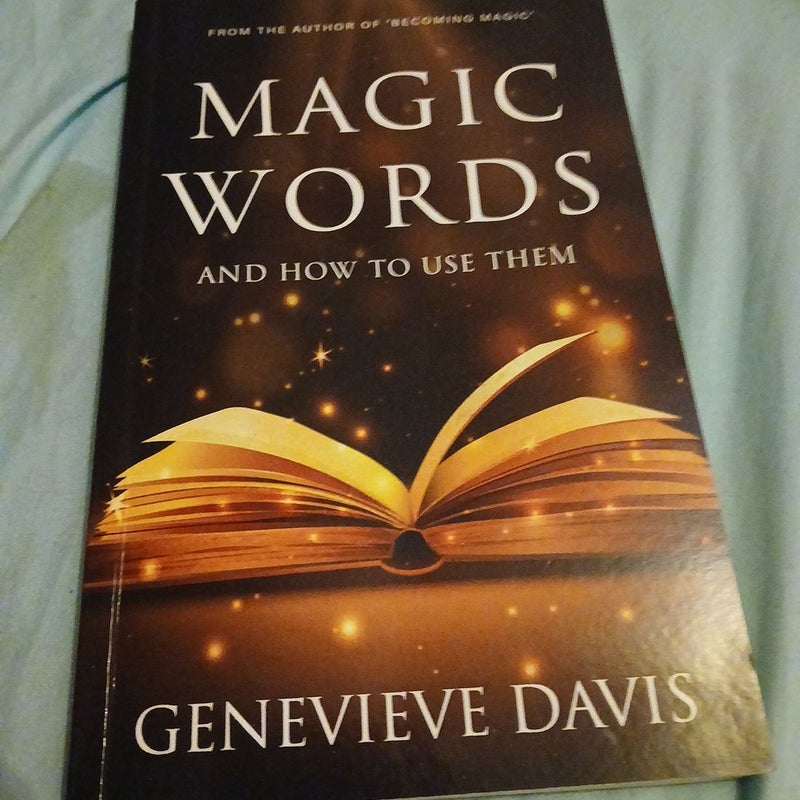 Magic Words and How to Use Them