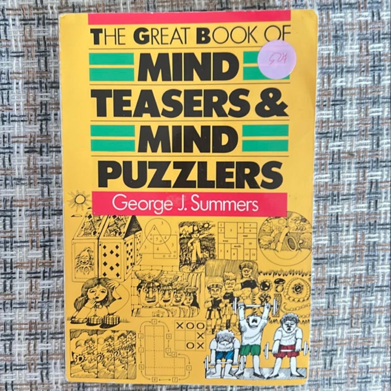 The Great Book of Mind Teasers and Mind Puzzlers