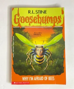 Goosebumps Why I Am Afraid Of Bees