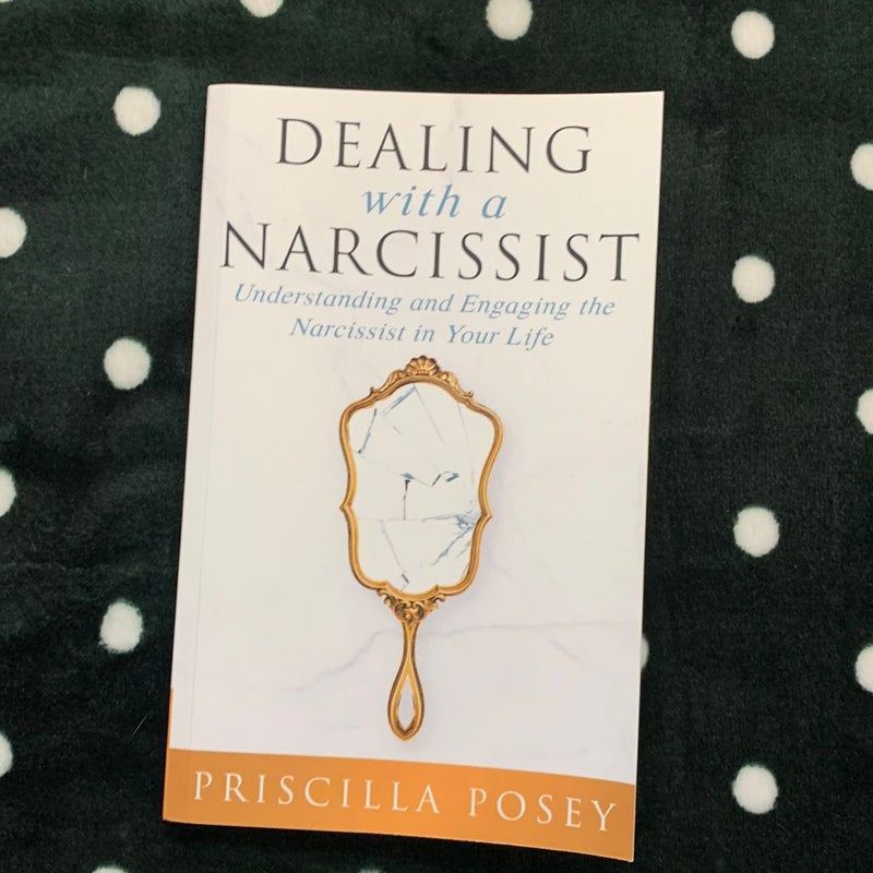 Dealing with a narcissist