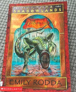 Deltora Shadowlands: The Shadowlands