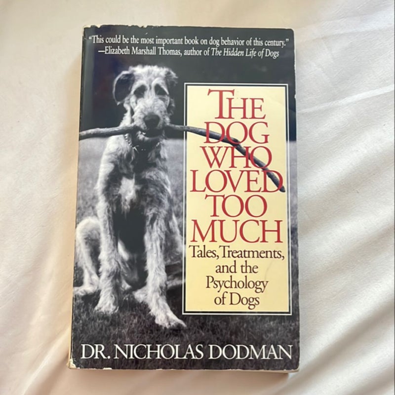 The Dog Who Loved Too Much