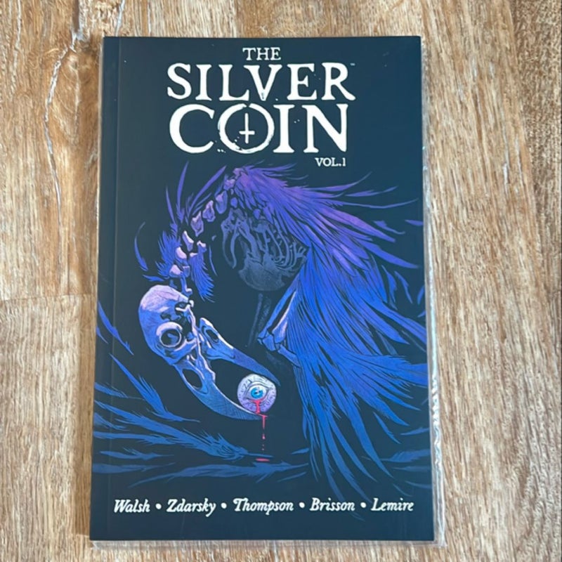 The Silver Coin, Volume 1