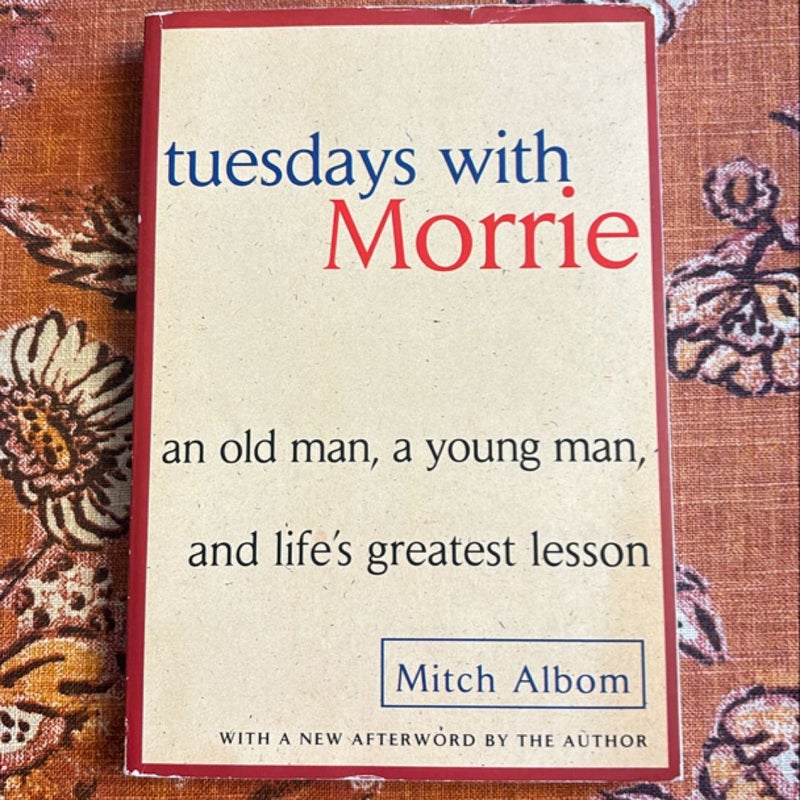 Tuesdays with Morrie