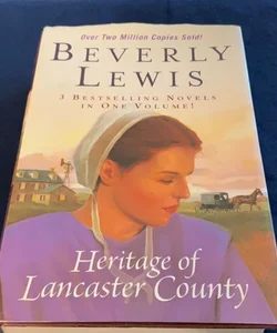 The Heritage of Lancaster County: 3 Bestselling Novels In One 