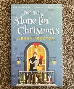 (Not So) Alone For Christmas - Signed Copy