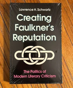 Creating Faulkner's Reputation
