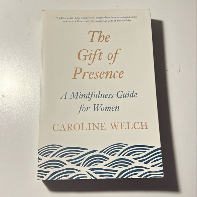 The Gift of Presence