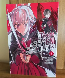 Reign of the Seven Spellblades, Vol. 1 (manga)