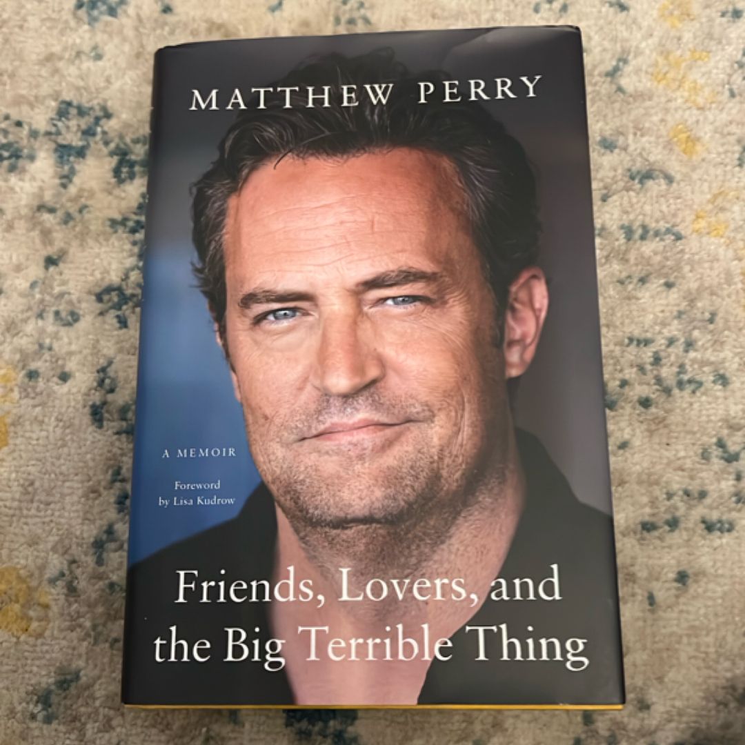 Friends, Lovers, and the Big Terrible Thing
