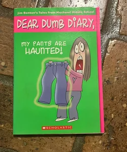 My Pants Are Haunted!
