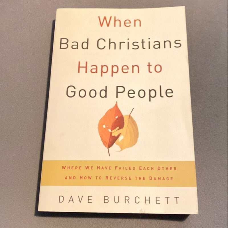 When Bad Christians Happen to Good People