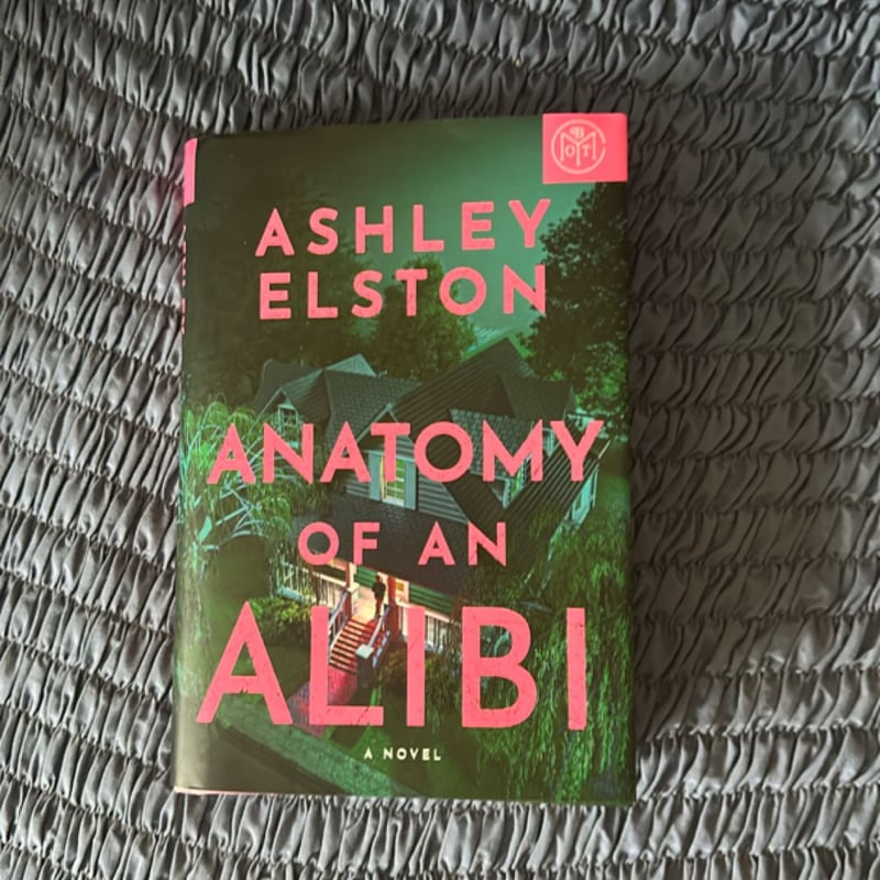 Anatomy of an Alibi by Ashley Elston, Hardcover | Pangobooks