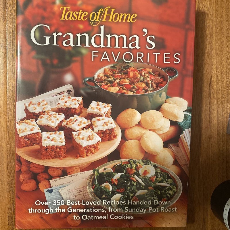 Taste of  Home - Grandma’s Favorites 