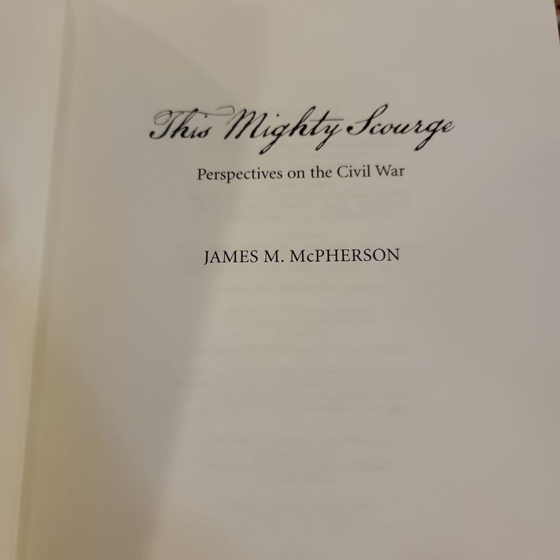 This Mighty Scourge -"Perspectives on the Civil War