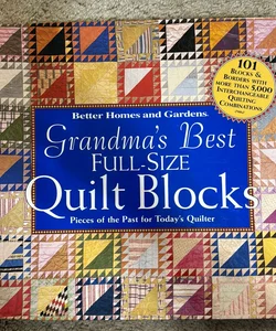 Grandma's Best Full Size Quilt Blocks