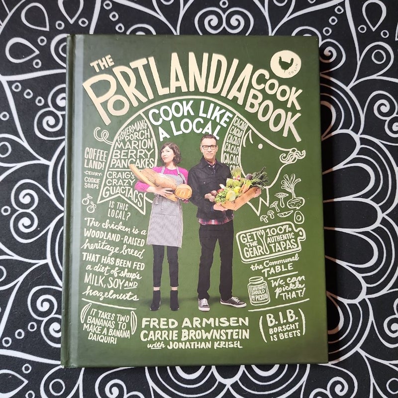 The Portlandia Cookbook